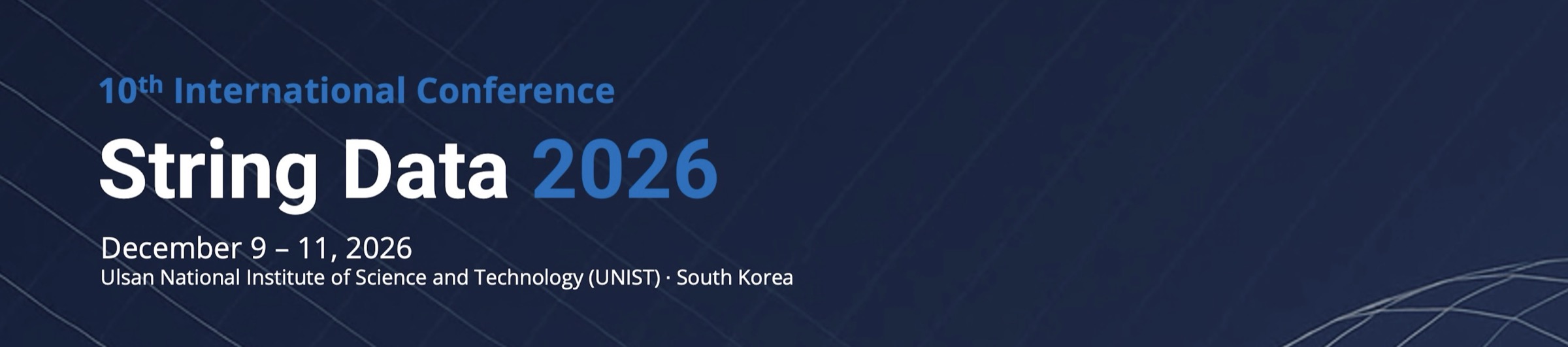 String Data 2026 — 10th International Conference, December 9–11, 2026, UNIST, South Korea